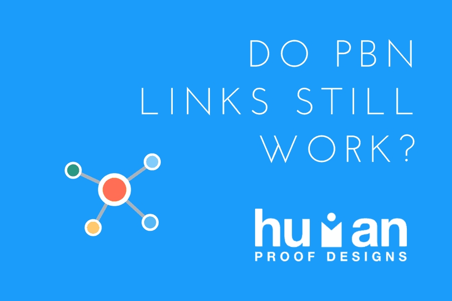 Do PBN Links Still Work